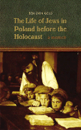 The Life of Jews in Poland Before the Holocaust: A Memoir