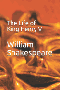 The Life of King Henry V