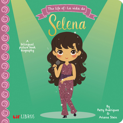 The Life Of - La Vida de Selena - Rodriguez, Patty, and Stein, Ariana