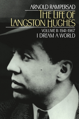The Life of Langston Hughes, Volume 2: 1941-1967 - Rampersad, Arnold