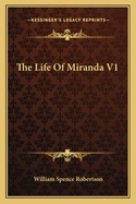 The Life of Miranda V1