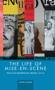 The Life of Mise-en-scene: Visual style and British film criticism, 1946-78