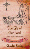 The Life of Our Lord (annotated): Special 24-Day Advent Reader