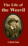 The Life of the Weevil