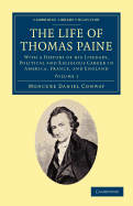 The Life of Thomas Paine: With a History of His Literary, Political, and Religious Career in America, France, and England; Volume 2