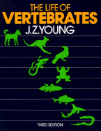 The Life of Vertebrates - Young, J Z, and Nixon, Marion