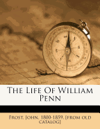 The Life of William Penn