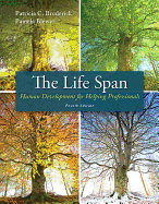 The Life Span: Human Development for Helping Professionals, Enhanced Pearson Etext with Loose-Leaf Version -- Access Card Package