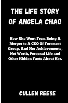 The Life Story of Angela Chao: How She Went From Being A Merger to A CEO Of Foremost Group, And Her Achievements, Net Worth, Personal Life and Other Hidden Facts About Her. - Reese, Cullen