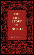 The Life-Story of Insects