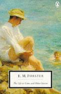 The Life to Come and Other Stories - Forster, E. M.