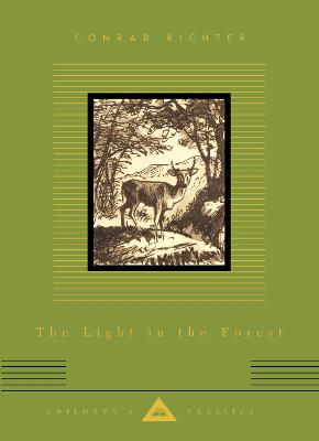 The Light In The Forest - Richter, Conrad, and Chappell, Warren (Designer)