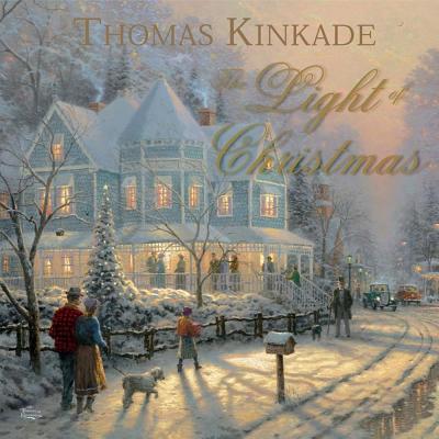 The Light of Christmas - Kinkade, Thomas, Dr.