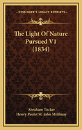 The Light of Nature Pursued V1 (1834)