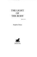 The Light of the Body - Dunn, Stephen