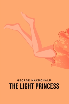 The Light Princess - MacDonald, George