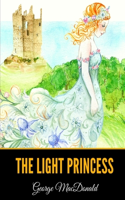 The Light Princess - MacDonald, George