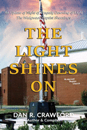 The Light Shines On: An Update of "Night of Tragedy Dawning of Light: The Wedgwood Baptist Shootings"