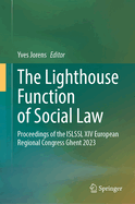The Lighthouse Function of Social Law: Proceedings of the Islssl XIV European Regional Congress Ghent 2023