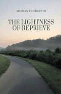 The Lightness of Reprieve