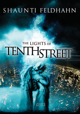 The Lights of Tenth Street - Feldhahn