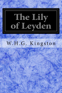 The Lily of Leyden