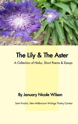 The Lily & The Aster - Martin, Xavier (Editor), and Wilson, January Nicole