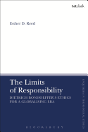 The Limit of Responsibility: Dietrich Bonhoeffer's Ethics for a Globalizing Era
