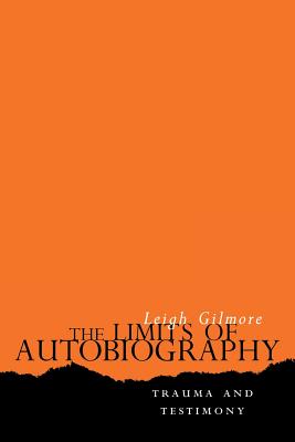 The Limits of Autobiography: Community Organization and Social Change in Rural Haiti - Gilmore, Leigh