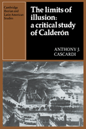 The Limits of Illusion: A Critical Study of Caldern
