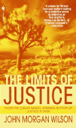 The Limits of Justice - Wilson, John Morgan