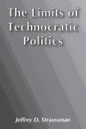 The Limits of Technocratic Politics