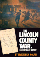 The Lincoln County War: A Documentary History