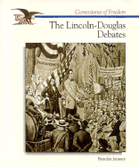 The Lincoln-Douglas Debates