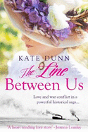 The Line Between Us: Love and war conflict in a powerful historical saga