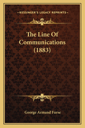 The Line of Communications (1883)