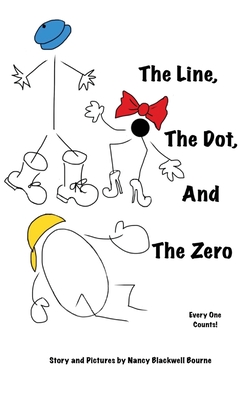 The Line, The Dot, and The Zero (Hardcover): Everyone Counts! - Bourne, Nancy Blackwell