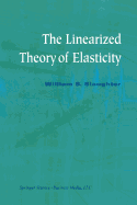 The Linearized Theory of Elasticity