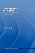 The Linguistics of Laughter: A Corpus-Assisted Study of Laughter-Talk