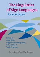 The Linguistics of Sign Languages: An Introduction