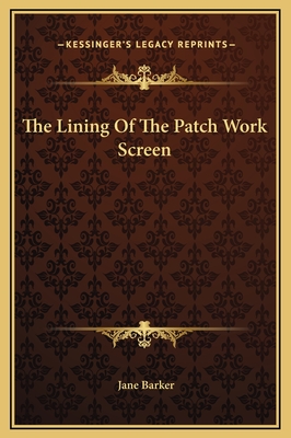 The Lining of the Patch Work Screen - Barker, Jane