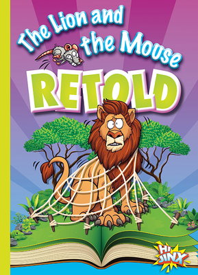 The Lion and the Mouse Retold - Braun, Eric