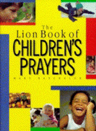 The Lion Book of Children's Prayers - Batchelor, Mary (Editor)