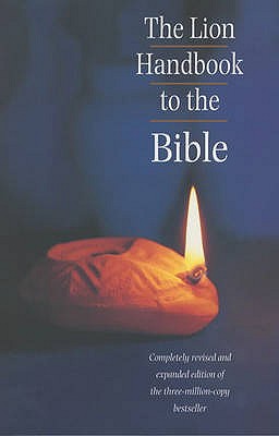 The Lion Handbook to the Bible - Alexander, David (Editor), and Alexander, Pat (Editor)