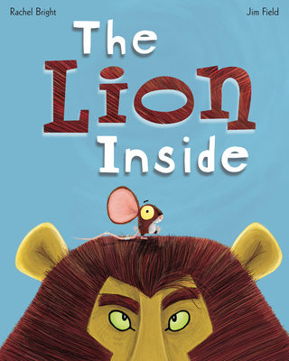 The Lion Inside - Bright, Rachel