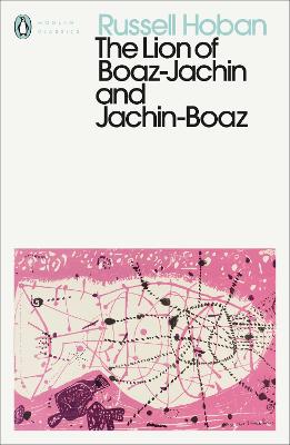 The Lion of Boaz-Jachin and Jachin-Boaz - Hoban, Russell