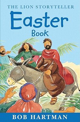 The Lion Storyteller Easter Book - Hartman, Bob