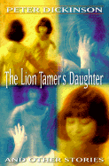 The Lion Tamer's Daughter and Other Stories