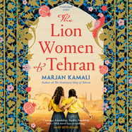 The Lion Women of Tehran: The life-affirming BBC Radio 2 Book Club pick