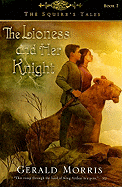 The Lioness and Her Knight